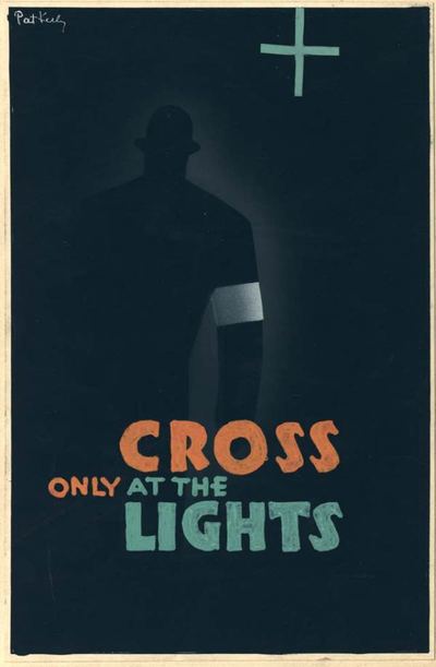 Cross only at the Lights - WW2 Propaganda Poster.