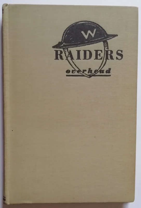 "Raiders Overhead: A Diary of the London Blitz" by Barbara Nixon,  1943
