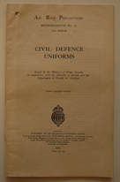 Air Raid Precautions Memorandum No. 17 - Civil Defence Uniforms (1944)