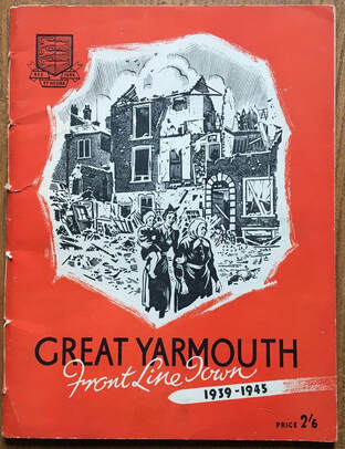 Great Yarmouth - Front Line Town 1939 - 1945