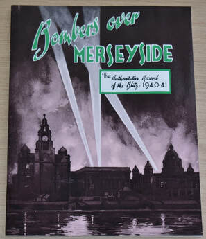 Bombers over Merseyside – The Authoritative Record of the Blitz 1940 – 41